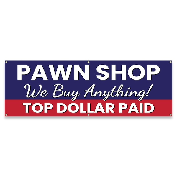 Signmission Pawn Shop We Buy Anything Banner Concession Stand Food Truck Single Sided B-72-30126 - main